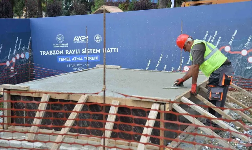 Trabzon'un uzun zamandır beklenen raylı sistem projesinin temeli atıldı