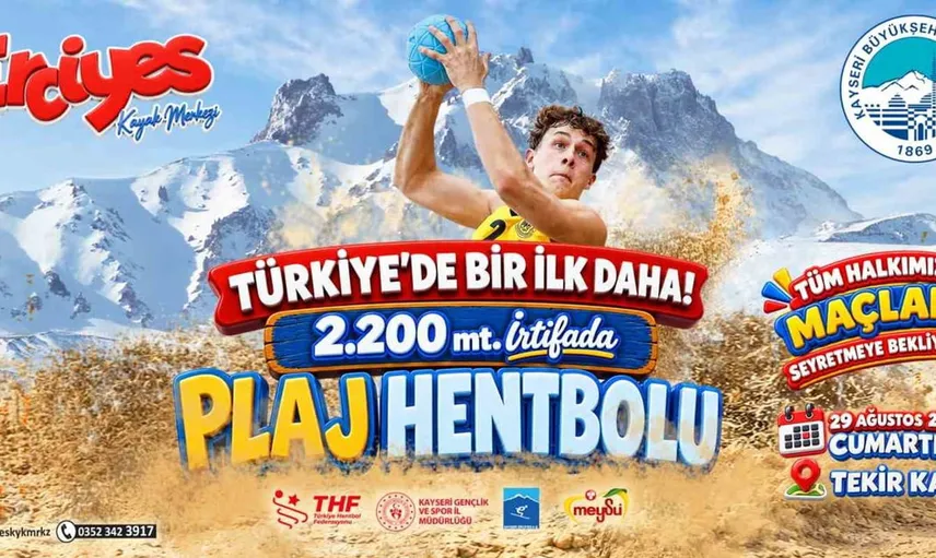 Erciyes’te 2 bin 200 metrede plaj hentbolu heyecanı