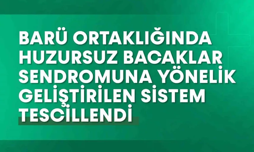 Üniversitelerden huzursuz bacaklar sendromu için yenilikçi çorap sistemi geliştirildi
