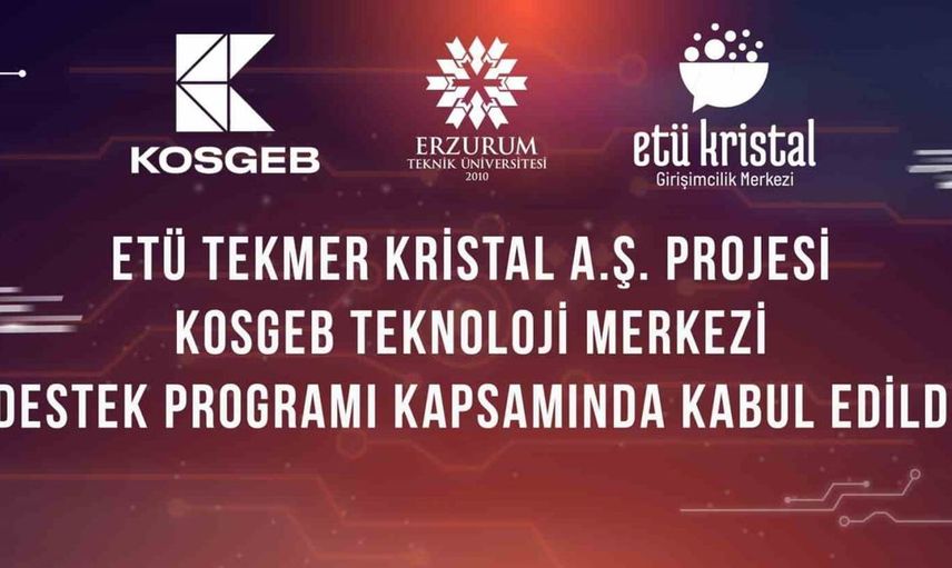 Erzurum'un girişimcilik ekosistemine katkı sağlayacak yeni adım: ETÜ TEKMER Kristal