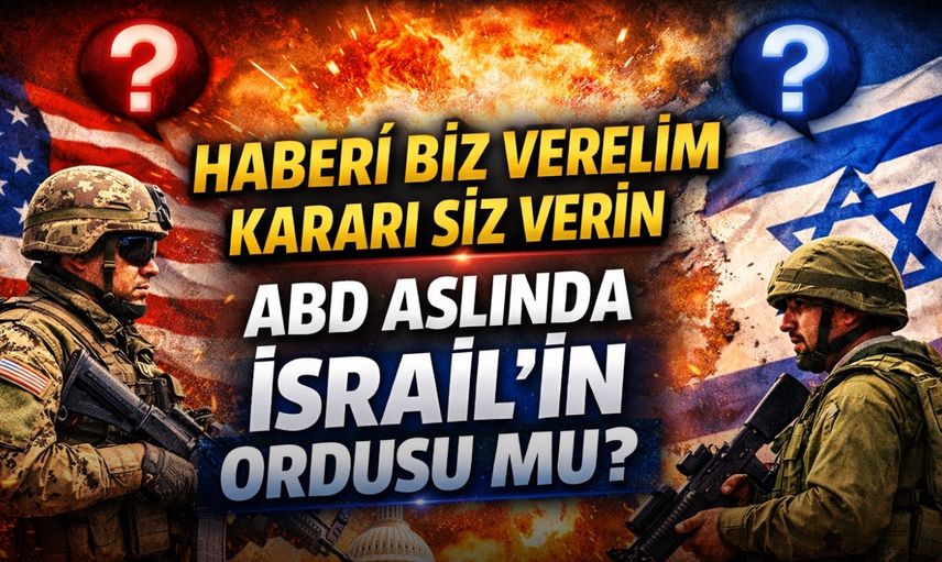 ABD aslında İsrail’in Ordusu mu?