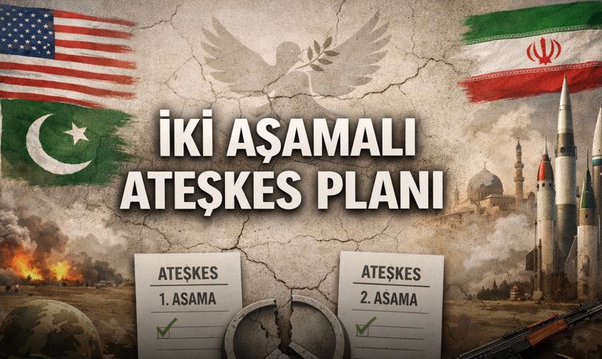 ABD ve İran’a Pakistan’dan İki Aşamalı Ateşkes Planı