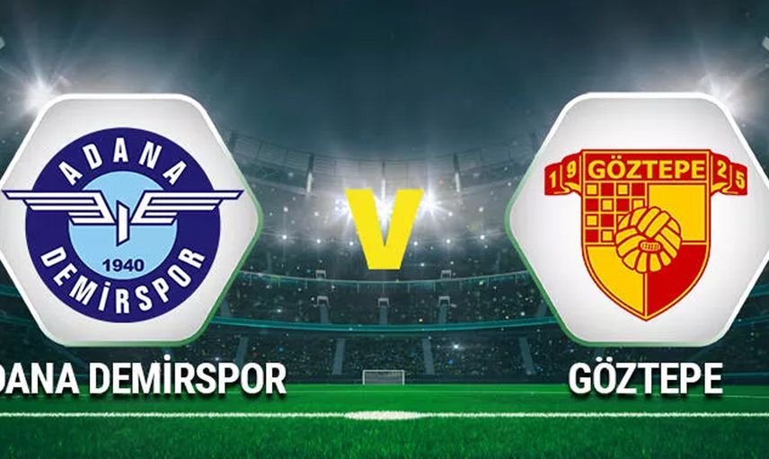 Adana Demirspor Göztepe maç özeti ve golleri izle Bein Sports 1 | Adana Demir Göztepe youtube geniş özeti ve maçın golleri