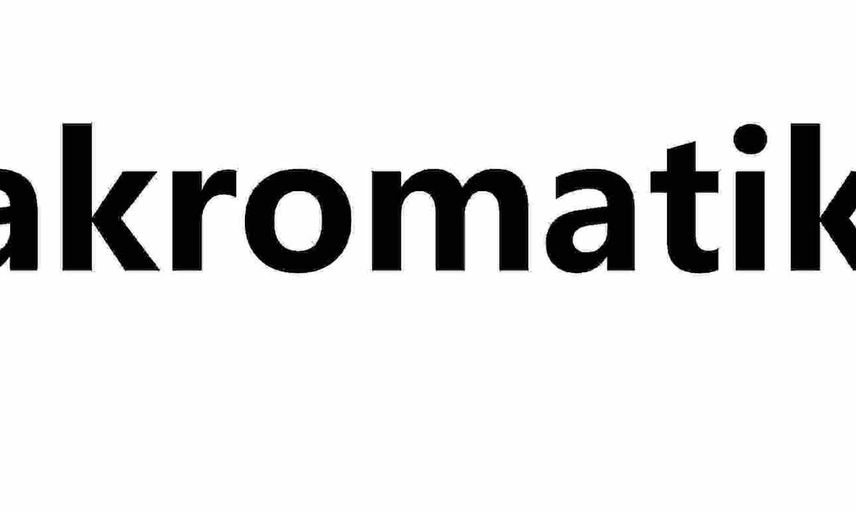 Akromatik nedir? Akromatik kelimesi nelerde kullanılmaktadır? Akromatik kelimesinin anlamı