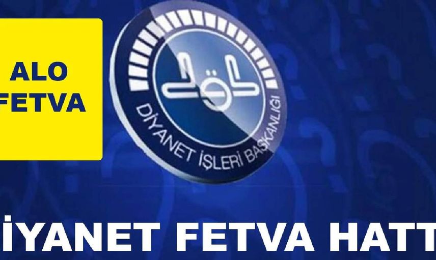 Alo 190 Fetva' hattı nedir? Diyanet fetva hattı numarası kaçtır? Alo fetva hattı numarası ve hizmetleri