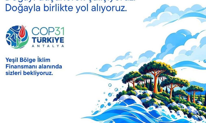 İş Bankası, COP31’de iklim destekçisi olarak önemli bir rol üstleniyor