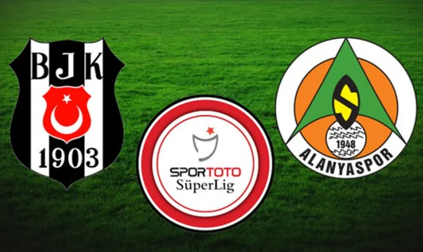Beşiktaş - Alanyaspor Maçında İlk 11'ler Belli Oldu