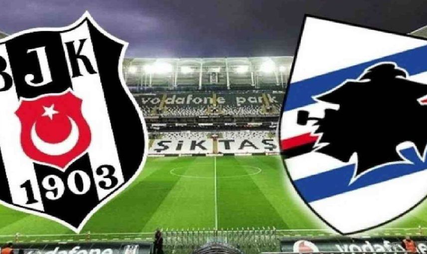 Beşiktaş Sampdoria maçı ne zaman oynanacak? Beşiktaş Sampdoria maçı hangi kanalda?