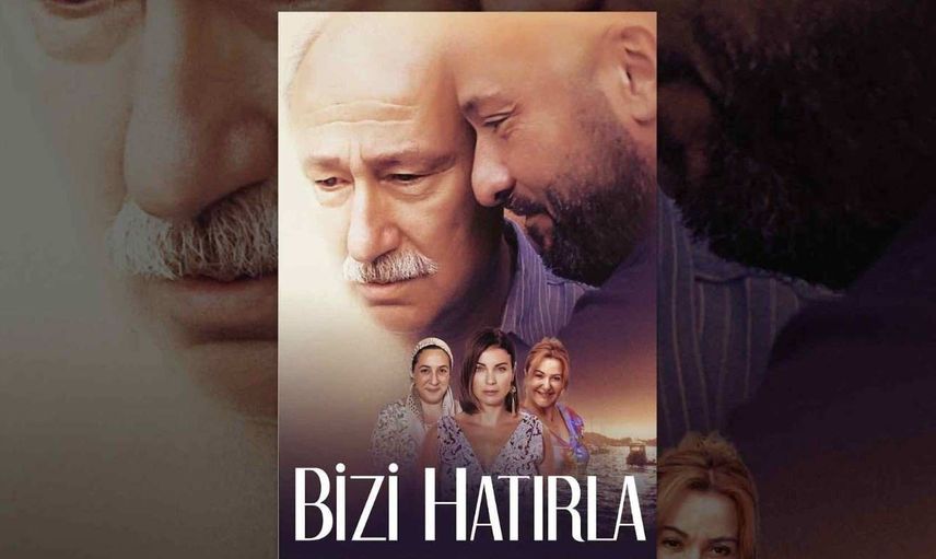 Bizi Hatırla film konusu ve oyuncuları
