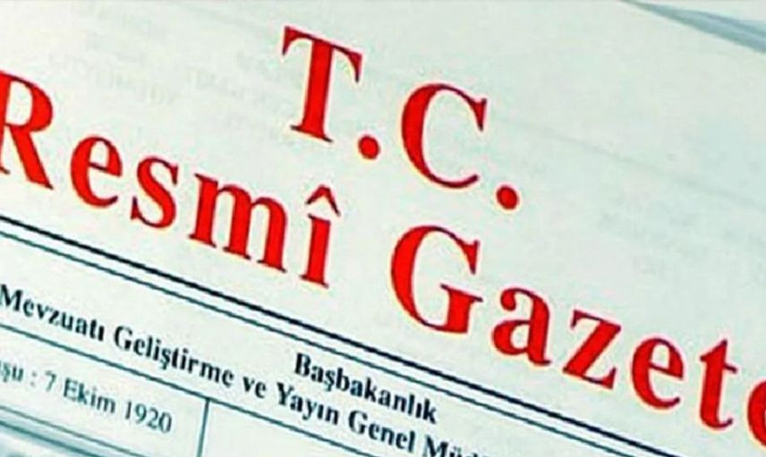 Bugün Resmi Gazete'de Yayımlanan Haberler Nedir?