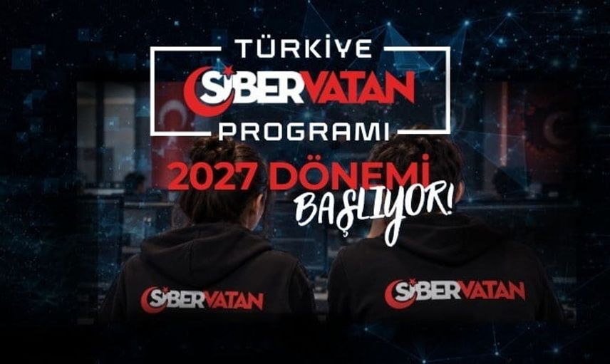 Türkiye’nin siber güvenlik alanındaki yeni hamlesi: 2027 dönemi siber vatan programı başladı