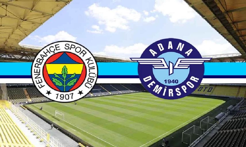 Fenerbahçe Adana Demirspor maçı canlı izle Bein Sports 1 -  FB Adana Demir maçı canlı yayın takip linki