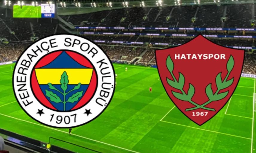 Fenerbahçe Hatayspor maçını canlı izle Bein Sports 1 - FB Hatay maçı Tod TV canlı yayın linki