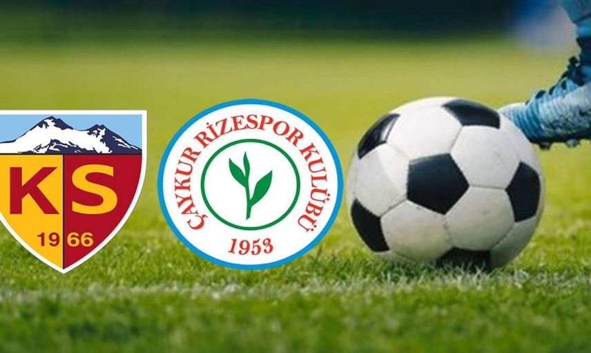 Çaykur Rizespor Kayserispor maçı ne zaman, saat kaçta ve hangi kanalda? Rizespor Kayserispor muhtemel ilk 11’ler