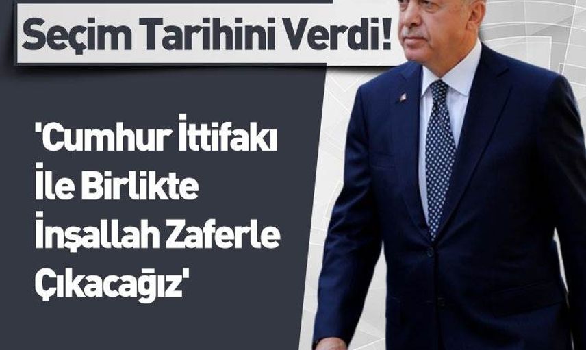 Cumhurbaşkanı Erdoğan'dan 2023 Seçimlerine 'Cumhur İttifakı' Vurgusu