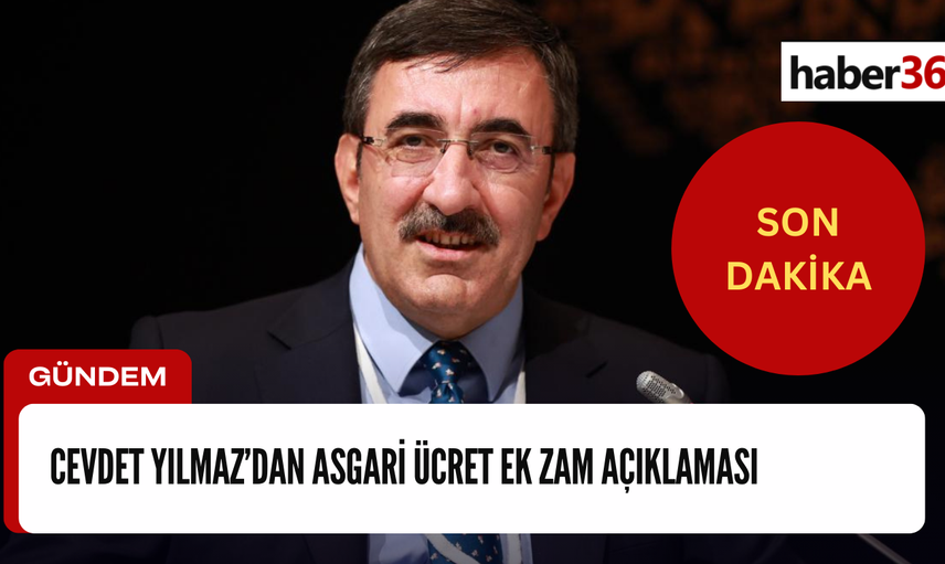 Cumhurbaşkanı Yardımcısından beklenen açıklama geldi! Asgari ücrete ek zam gelecek mi gelmeyecek mi belli oldu