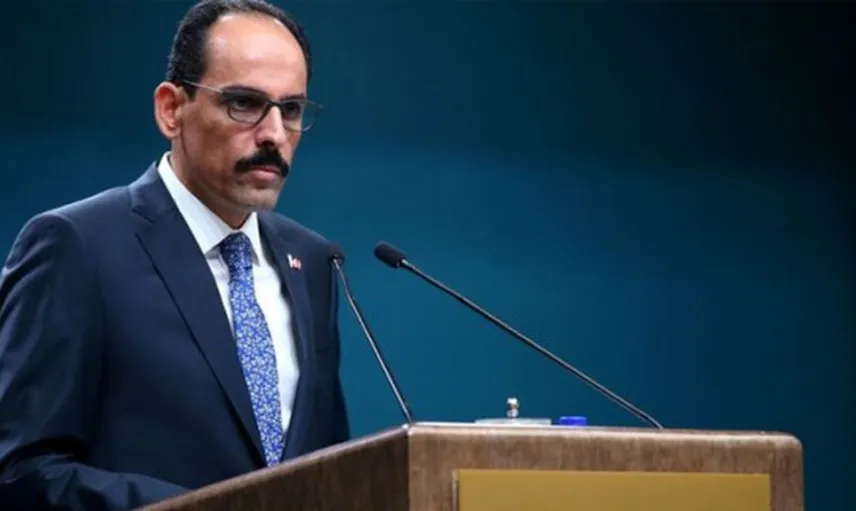 Cumhurbaşkanlığı Sözcüsü Kalın'dan ABD ve İran'a Sağduyu Çağrısı