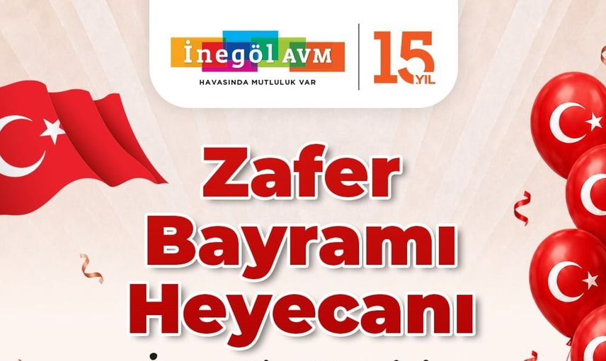 İnegöl AVM, 30 ağustos zafer bayramı için renkli etkinlikler düzenliyor