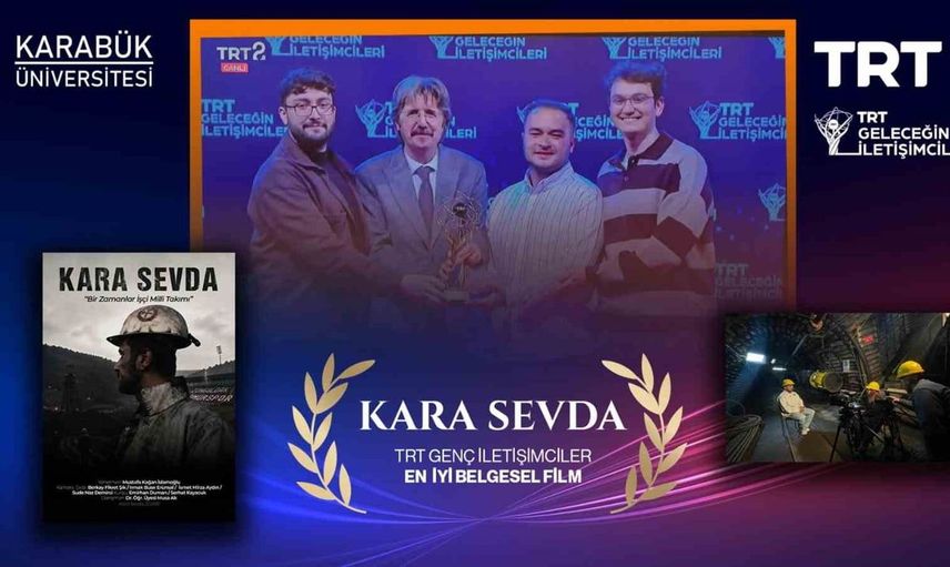 Karabük Üniversitesi öğrencileri 'Kara Sevda' belgeseliyle ödül kazandı