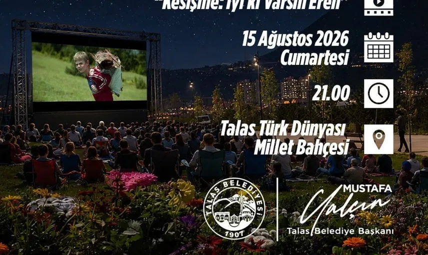 Talas’ta açık hava sineması etkinliği devam ediyor: ‘Kesişme: İyi ki Varsın Eren’ filmi seyirciyle buluşacak
