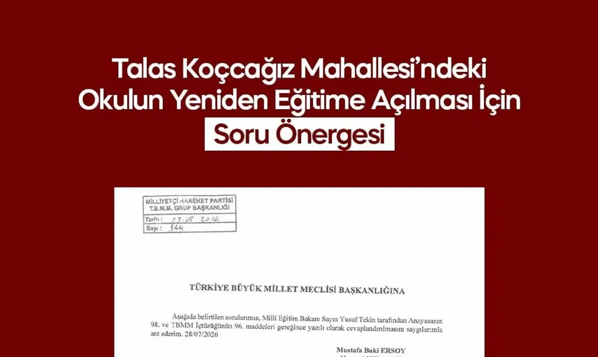 Baki Ersoy'dan Koçcağız mahallesindeki okul için önemli önerge