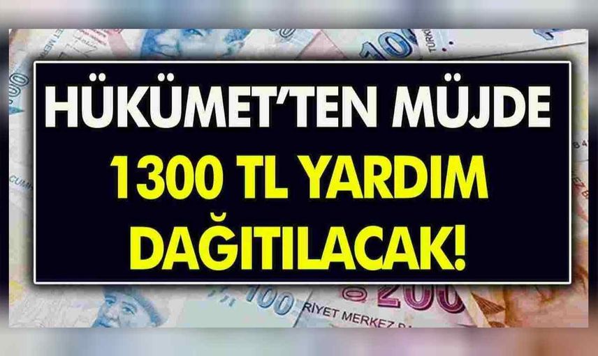 Devlet tarafından ailelere başvurusuz 1.300 TL para ödemesi yapılacak! Kimliğiyle PTT’ye giden parasını alabilecek