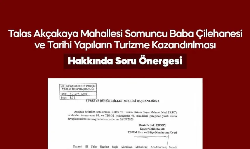 Baki Ersoy, Akçakaya'nın tarihi değerini Meclis gündemine taşıdı