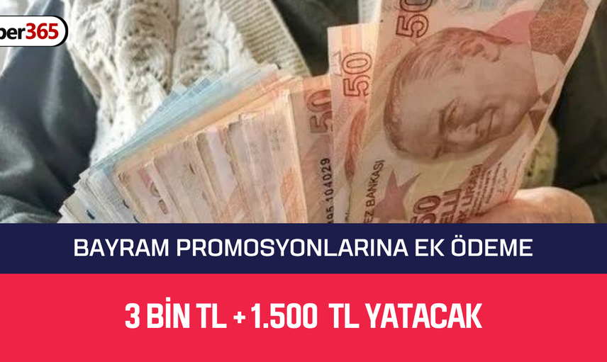 Emekli bayram promosyonuna ek ödeme yapılacağı duyuruldu! 3 BİN TL + 1.500 TL HESAPLARDA