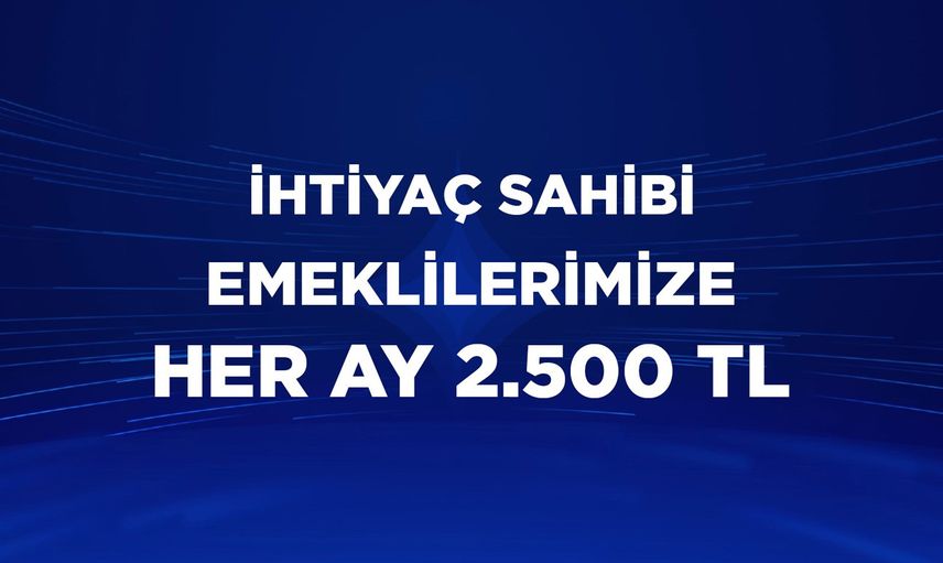 Emeklilere yönelik destek Kurum’dan geldi: Her ay 2.500 TL