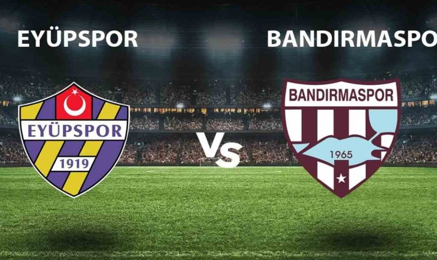 Eyüpspor– Bandırmaspor maçı TRT SPOR, beIN Sports şifresiz canlı izle