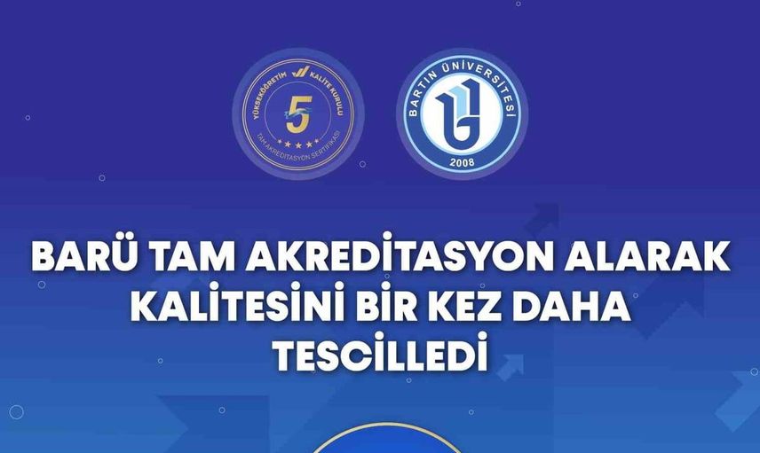 Bartın Üniversitesi, YÖKAK'tan tam akreditasyon alarak eğitim kalitesini tescilledi