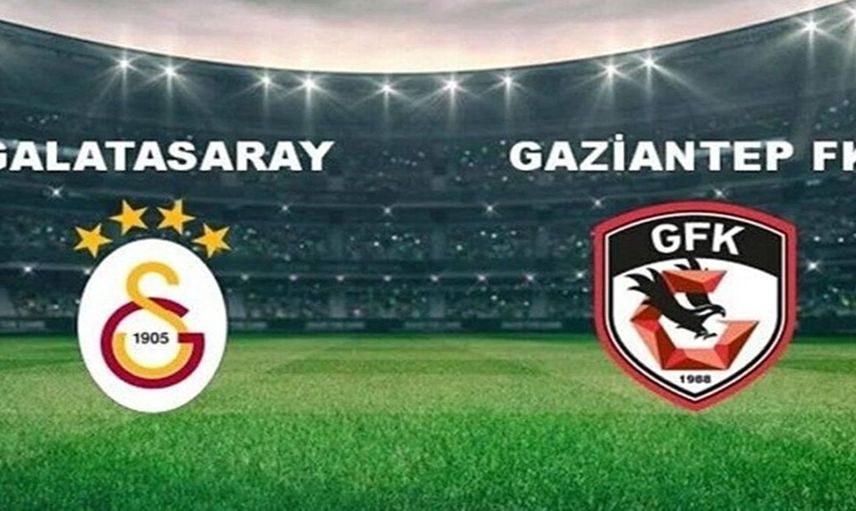 Galatasaray - Gaziantep FK Maçı! Muhtemel 11'ler ve Maç Öncesi Bilgiler