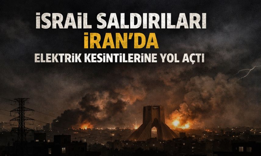 İsrail Saldırıları İran’da Elektrik Kesintilerine Yol Açtı