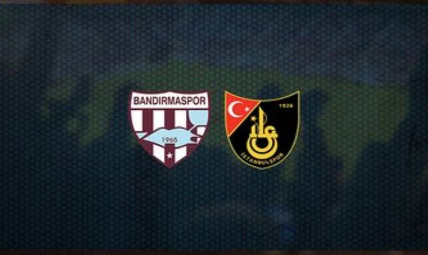 İstanbulspor Bandırmaspor maçı  nerede ve saat kaçta oynanacak? TFF 1.Lig play-off final maçı tarihi belli oldu