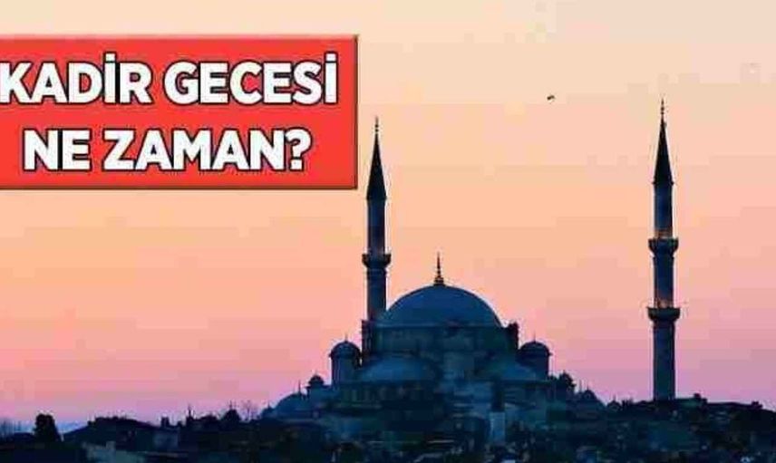 Kadir Gecesi ne zaman? Kadir Gecesi ne zaman aranmalı? 2022 Diyanet takvimi