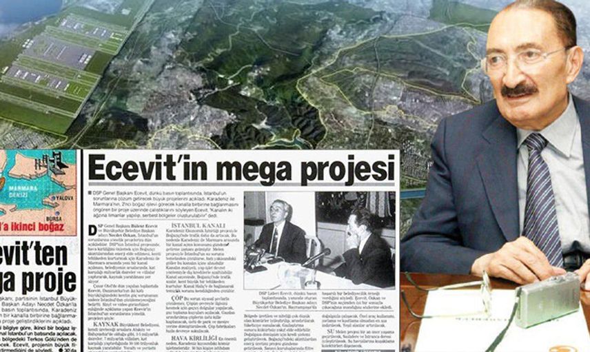 Kanal İstanbul Ecevit’in de Hayaliydi