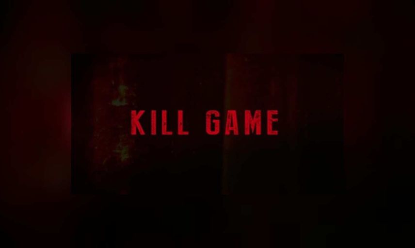 Kill Game film konusu ve oyuncuları