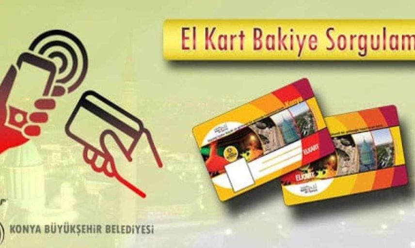 Konya elkart bakiye nasıl sorgulanır? Online elkart dolum aşamaları