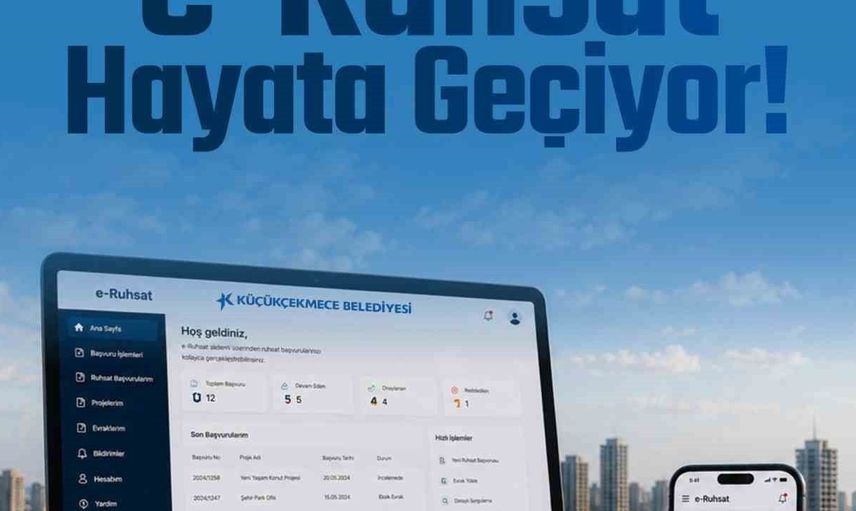Küçükçekmece Belediyesi’nde e-ruhsat uygulaması hayata geçti