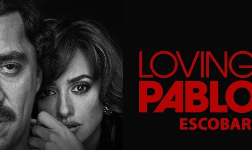Loving Pablo film konusu ve oyuncuları