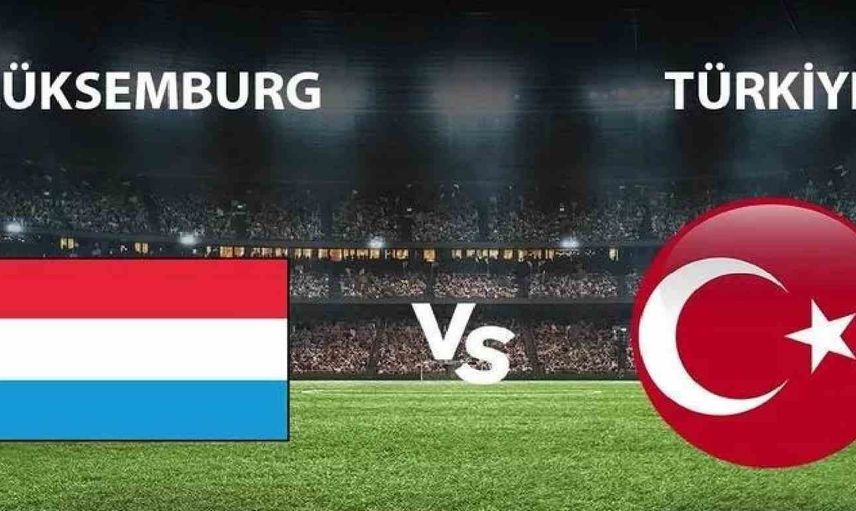 Lüksemburg - Türkiye ne zaman, saat kaçta, hangi kanalda? Lüksemburg - Türkiye UEFA Uluslar Ligi maç saati ve tarihi
