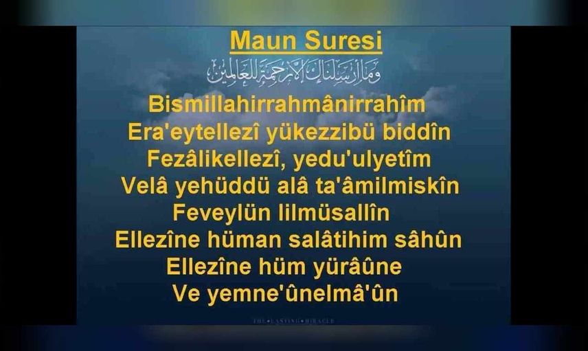 Maun Suresi okunuşu ve anlamı: Maun Suresi anlamı, Türkçe meali, arapça yazılışı ve diyanet tefsiri