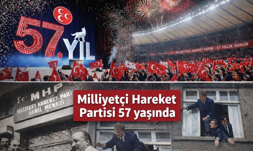Milliyetçi Hareket Partisi 57 yaşında: 'Şanla Şerefle' yola devam
