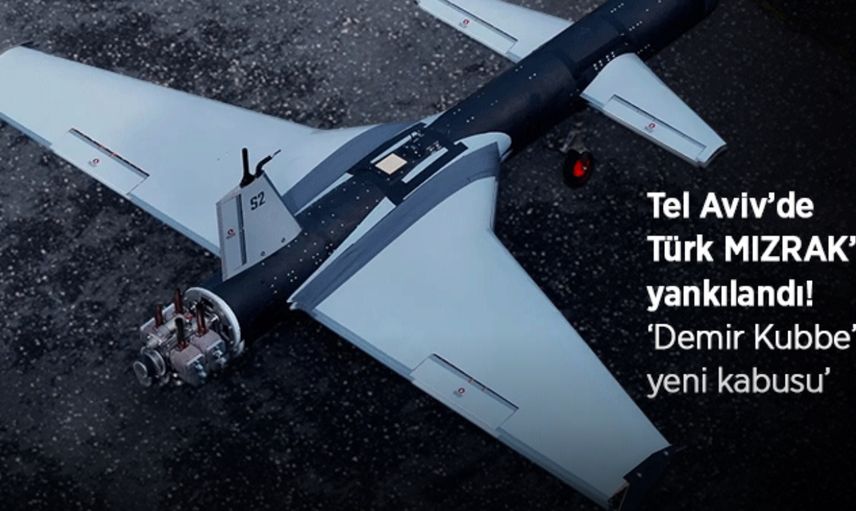 MIZRAK, İsrail’de ‘Demir Kubbe’ Endişesi Yarattı