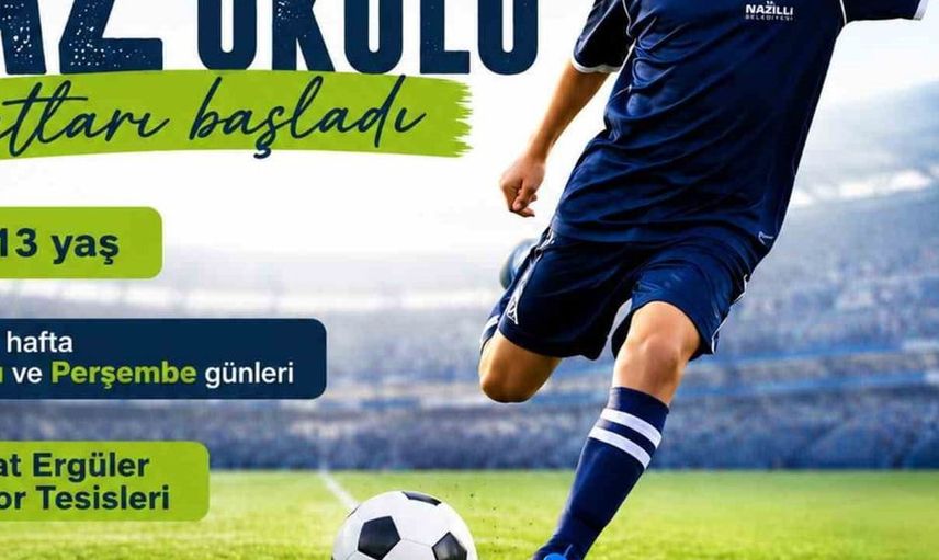 Nazilli belediyesi yaz futbol okulu kayıtları başladı