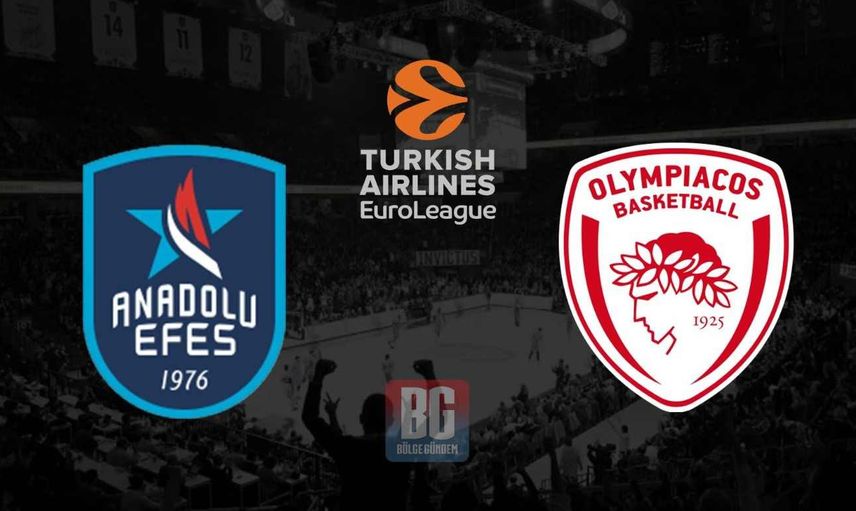 Olympiakos Anadolu Efes maçı ne zaman, saat kaçta, hangi kanalda?