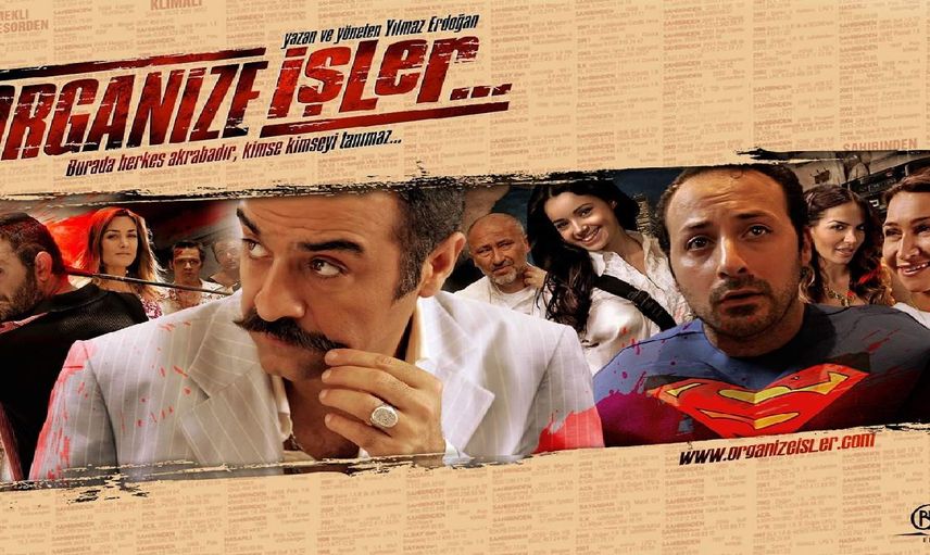 Organize İşler filmi nerede çekildi, kadrosunda kimler var? Organize İşler filmi konusu ve oyuncuları