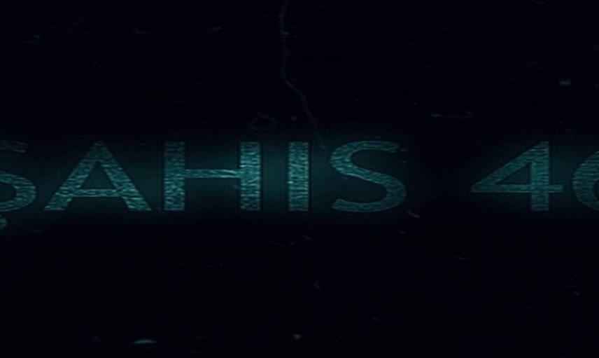 Şahıs 46 film konusu ve oyuncuları