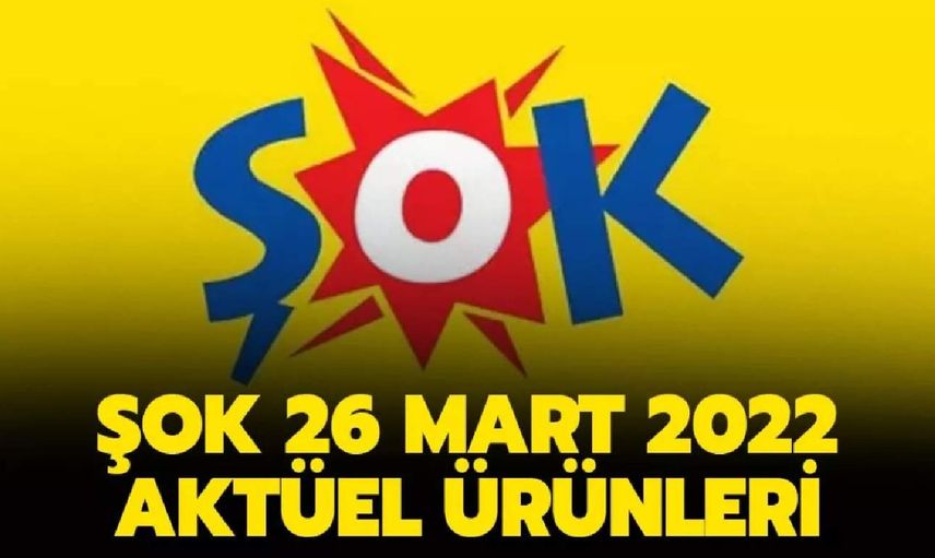 ŞOK 26 Mart hafta sonu aktüel ürünler kataloğu yayınladı! ŞOK'ta hafta sonu hangi ürünler var?
