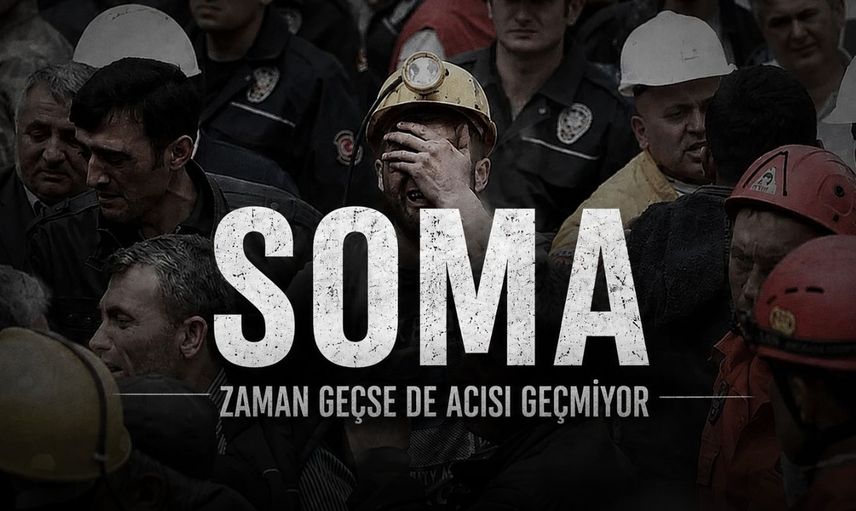 Soma’da Kara Günün Yıldönümü: Türkiye O Acıyı Unutmadı